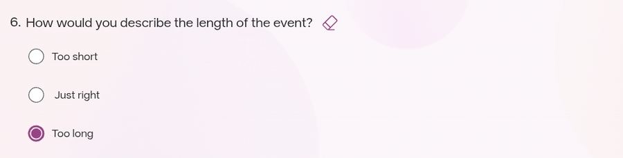 Question 6 with Too long selected. Just right sits very slightly further right than the other two options.