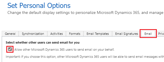 The Email tab of Set Personal Options, with the setting Allow other Microsoft Dynamics 365 users to send email on your behalf ticked and highlighted.