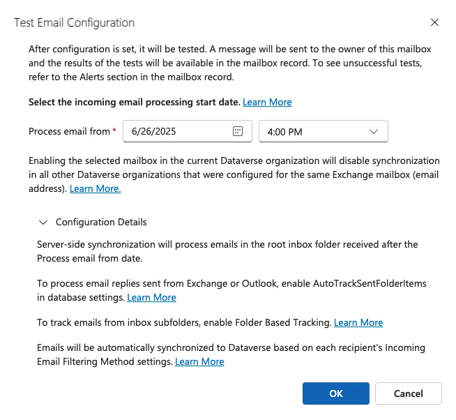 The Test Email Configuration dialog. It explains that a test message will be sent to the mailbox owner and the results shown on the mailbox record, asks for the date to process incoming email from, and has OK and Cancel buttons.